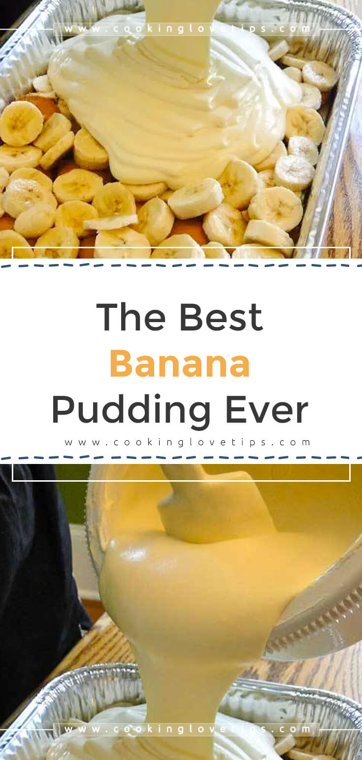 The Best Banana Pudding Ever – Cooking Love Tips